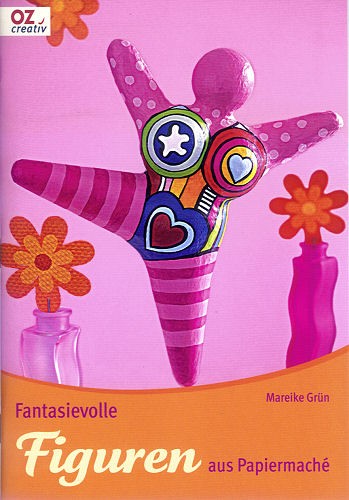 2018 Buch Fantasievolle Figuren aus Pappmachee