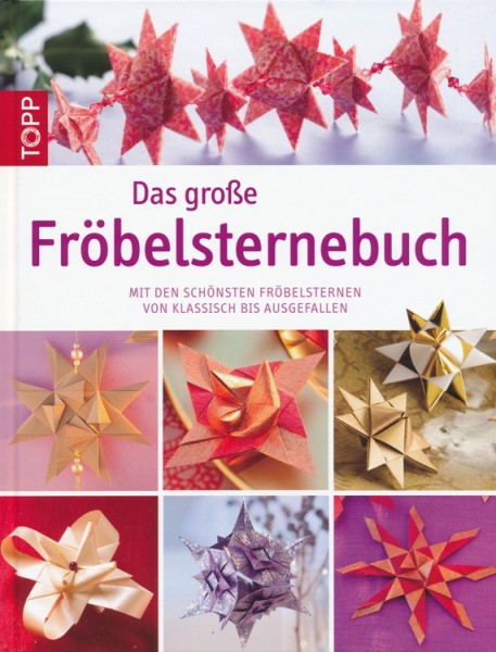 Das große Fröbelsternebuch