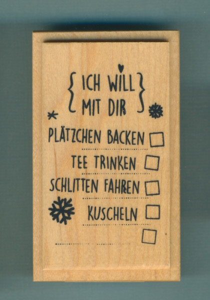 1800412 Holzstempel Weihnachten Ich will mit Dir 4,5x7,5cm