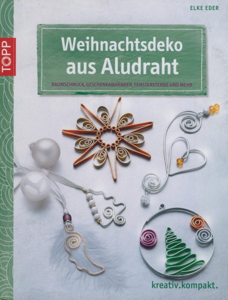 Weihnachtsdeko aus Aludraht