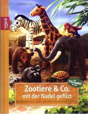 Buch Zootiere & Co. mit der Nadel gefilzt