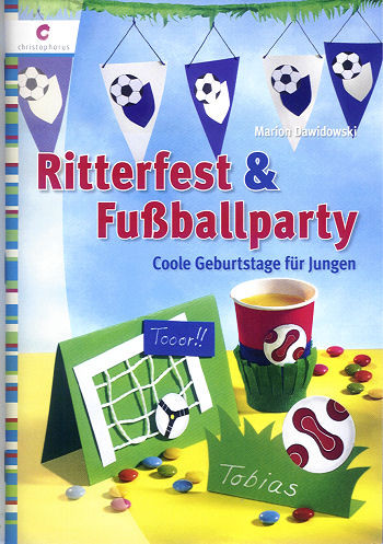 7733100 Buch Ritterfest & Fußballparty