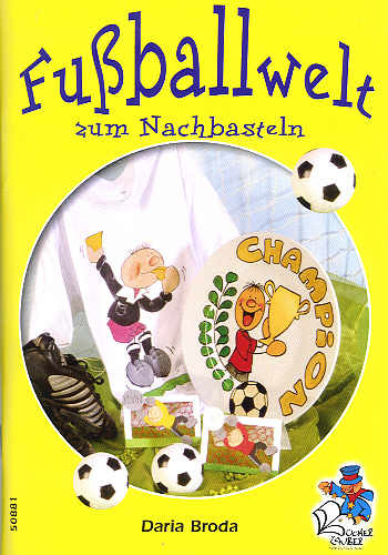 Buch Fußballwelt zum Nachbasteln
