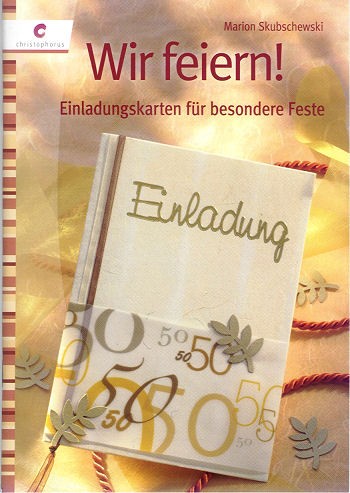 Buch Wir feiern! Einladungskarten für besondere Feste