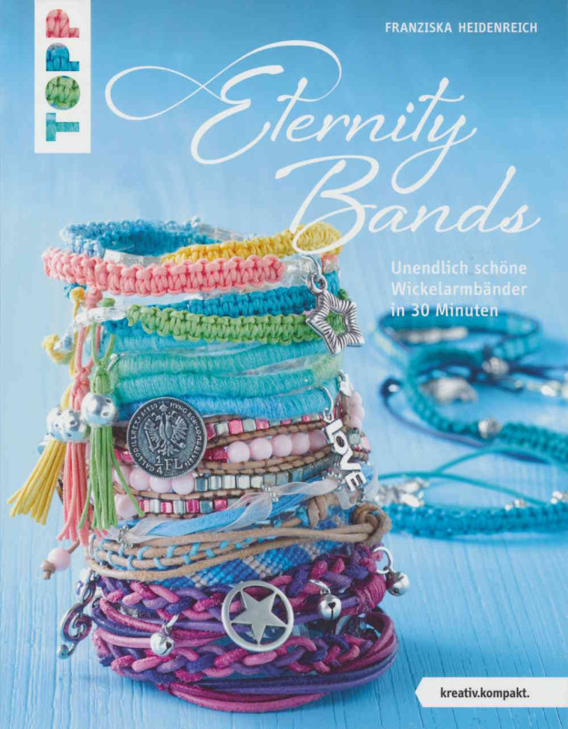 4216 Buch Eternity Bands Unendlich schöne Wickelarmbänder