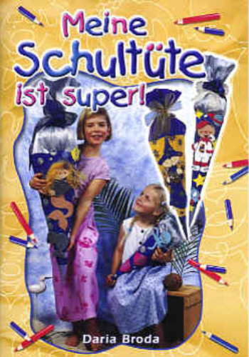 97310 Bastelbuch Meine Schultüte ist super