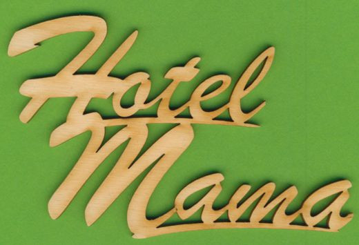 szh6812 Holz Deko Schriftzug Hotel Mama 12cm